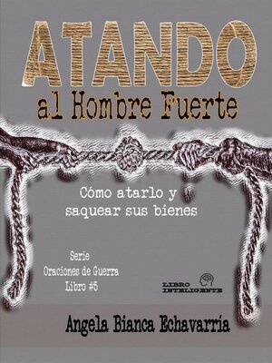 cover image of Atando al Hombre Fuerte